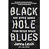 Black Hole Blues and Other Songs from Outer Space