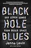 Black Hole Blues and Other Songs from Outer Space