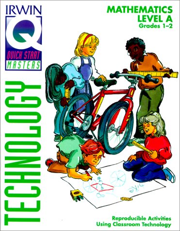 Mathematics Level A: Grades 1-2 (Quick Start Masters Technology)