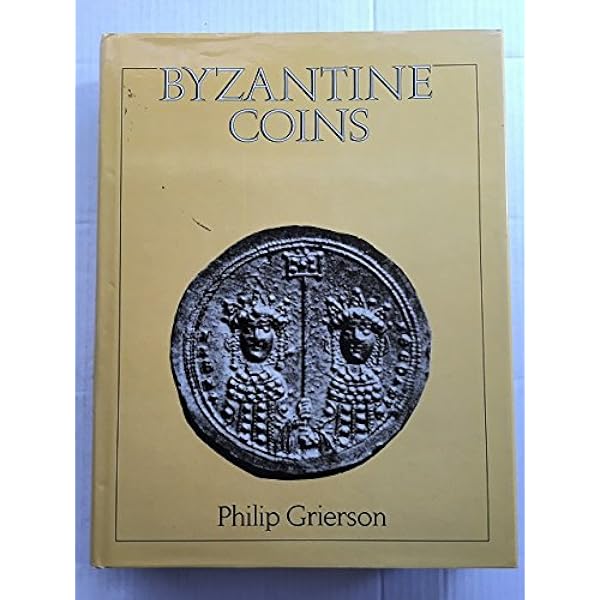 Byzantine Coins and Their Values: David R. Sear, Simon Bendall