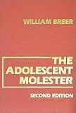 The Adolescent Molester, Breer, William, 0398065713
