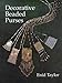 Decorative Beaded Purses (Beadwork Books) by