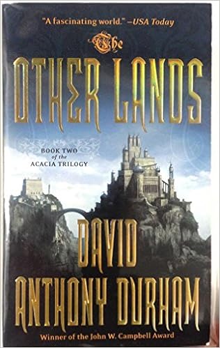 Other Lands Book Two Of The Acacia Trilogy David Anthony Durham Amazon Com Books