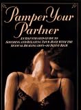 Image de Pamper Your Partner: An Illustrated Guide to Soothing and Relaxing Your Mate with the Sensual Healing