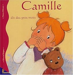Camille dit des gros mots