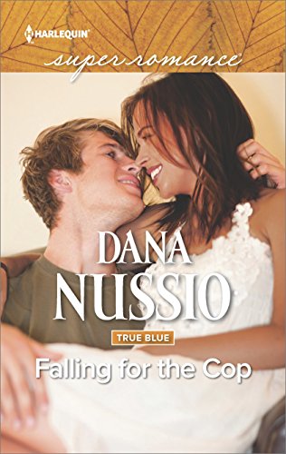 Falling for the Cop (True Blue)