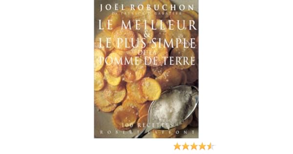 Le Meilleur Et Le Plus Simple De La Pomme De Terre 100 Recettes
