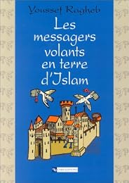 Les  messagers volants en terre d'Islam