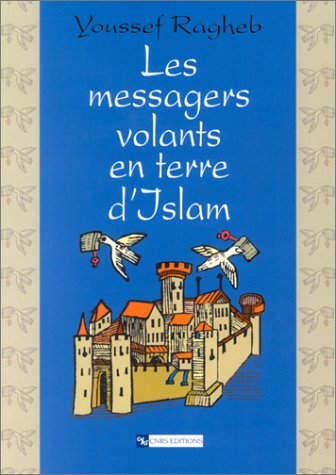Les  messagers volants en terre d'Islam