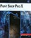 Paint Shop Pro X (French Edition) by