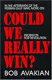 Could We Really Win? Prospects for Revolution