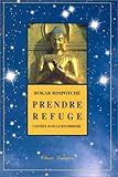 Prendre refuge : L'entrée dans le bouddhisme by