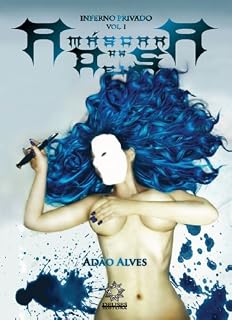 Livro A Mascara de Deus: Inferno Privado vol 1