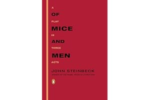 Of Mice and Men: A Play in Three Acts