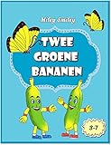 Children's Book Dutch: Twee Groene Bananen (Boeken voor kinderen bedtime stories in Dutch) (Dutch Edition)