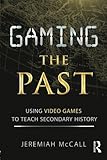Gaming the Past by 