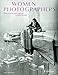 Women Photographers: From Julia Margaret Cameron to Cindy Sherman