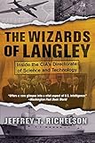 The Wizards Of Langley: Inside The Cia's Directorate Of Science And Technology cover
