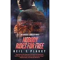 Amazon.com: Nobody Rides for Free: An Angus Green Novel ...