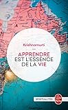 Apprendre Est L'essence De La Vie (Litterature & Documents) (French Edition) by 