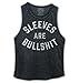 Buy Me Brunch Sleeves Are Bullshit Muscle Tank