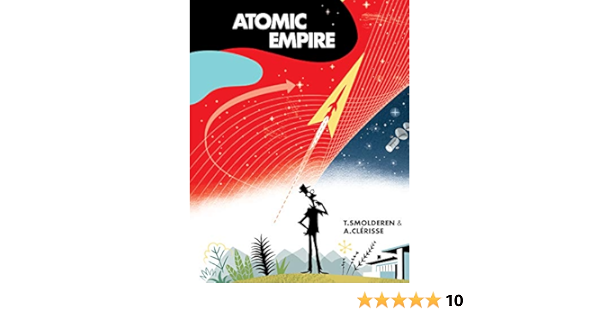 Atomic Empire: Smolderen, Thierry, Clerisse, Alexandre ...