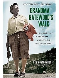 Grandma Gatewood's Walk: The Inspiring Story of the Woman Who Saved the Appalachian Trail