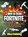 How to Draw Fortnite: Learn to Draw Weapons, Items, Bags, Gliders, Tools, Characters and More! (Fortnite Activity Book for Kids)