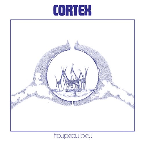 Cortex - Troupeau Bleu - Zortam Music