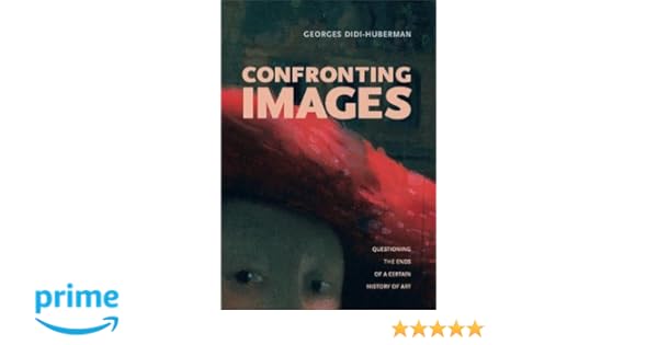 DIDIHUBERMAN CONFRONTING IMAGES PDF