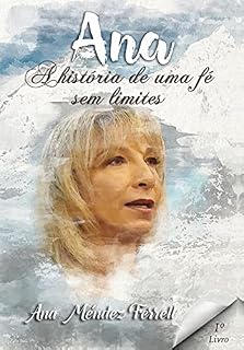 Livro Ana: A história de uma fé sem limites