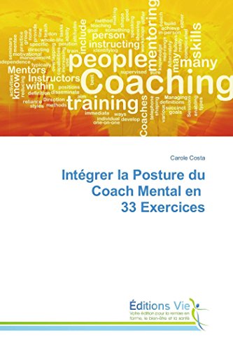 Intégrer la Posture du Coach Mental en 33 Exercices by (Paperback)
