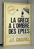 La grece a l'ombre des epees by 