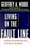 Image de Living on the Fault Line : Managing for Shareholder Value in the Age of the Internet