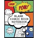 Blank Comic Book Notebook: Create Your Own Comic Book Strip, Variety of Templates For Comic Book Drawing, (Super Hero Comics)-[Professional Binding]