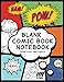 Blank Comic Book Notebook: Create Your Own Comic Book Strip, Variety of Templates For Comic Book Drawing, (Super Hero Comics)-[Professional Binding]