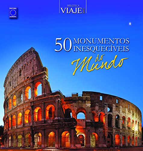Livro 50 Monumentos Inesquecíveis do Mundo