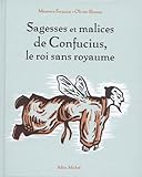 Sagesses Et Malices de Confucius, Le Roi Sans Royaume (Petits Contes de Sagesse) (French Edition) by 