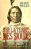 Sur la terre des Sioux : Red Cloud, une légende américaine by