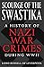 Scourge of the Swastika: A History of Nazi War Crimes During World War II