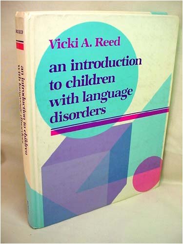 An Introduction to Children With Language Disorders