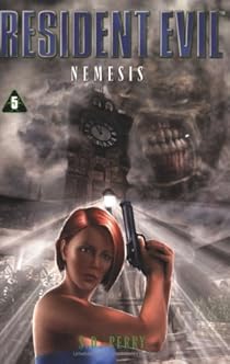 Resident Evil Tome 5 Nemesis S D Perry Babelio