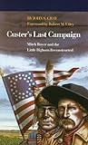 Front cover for the book Custer's Last Campaign: Mitch Boyer and the Little Bighorn Reconstructed by John S. Gray