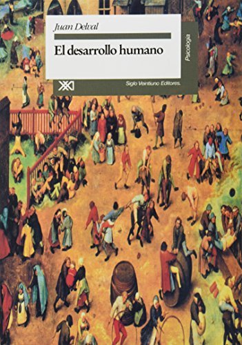 El desarrollo humano (Spanish Edition)