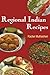 Regional Indian Recipes by Rachel Muthachen