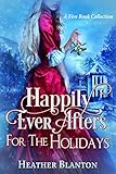 Happily Ever Afters for the Holidays: A 5-Book Collection