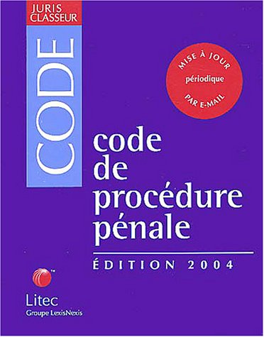 Code de procédure pénale, 2004
