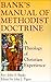 Bank's Manual of Methodist Doctrine: A Theology of Christian Experience by 