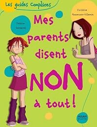 Mes parents disent non à tout !