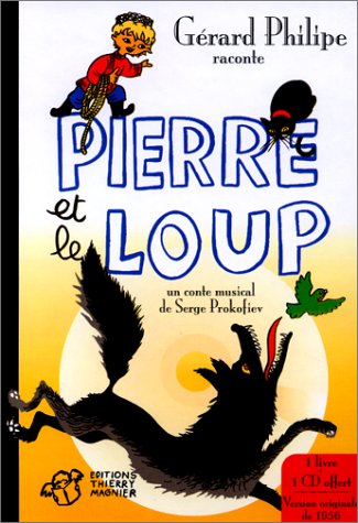 Pierre et le Loup, avec un CD by Serge Prokofiev, Gérard Philippe